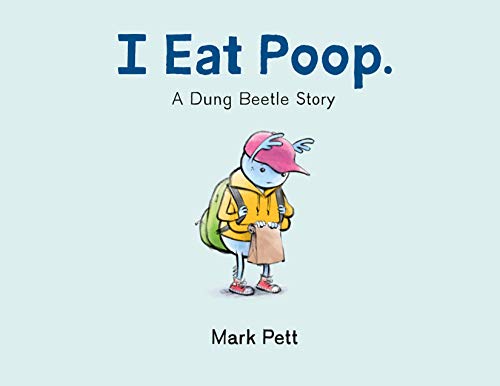 New Book I Eat Poop.: A Dung Beetle Story 9781250785633