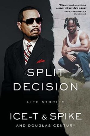 New Book Ice-T ; Spike ; Century, Douglas - Split Decision: Life Stories - Hardcover 9781982148775