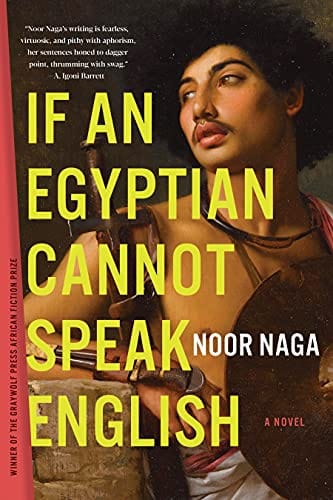 New Book If an Egyptian Cannot Speak English: A Novel 9781644450819