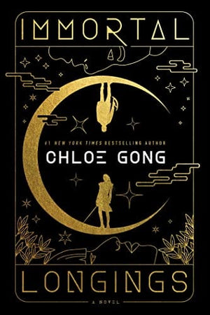 New Book Immortal Longings (1) (Flesh & False Gods) - Gong, Chloe - Hardcover 9781668000229