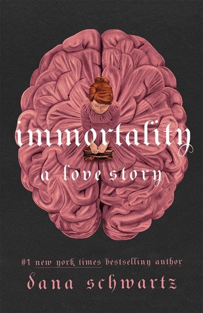New Book Immortality: A Love Story - Schwartz, Dana - Hardcover 9781250861016