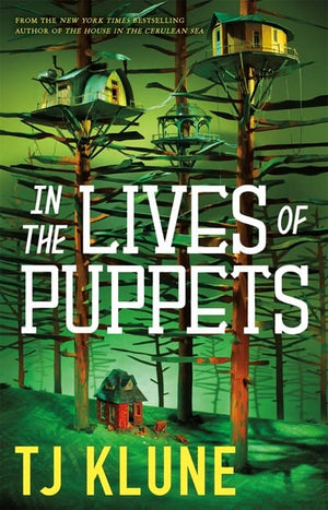 New Book In the Lives of Puppets - Klune, TJ - Hardcover 9781250217448