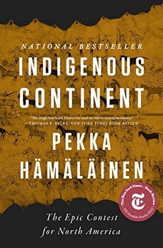 New Book Indigenous Continent: The Epic Contest for North America -  Hämäläinen, Pekka - Paperback 9781324094067