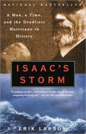 New Book Isaacs Storm: A Man, a Time, and the Deadliest Hurricane in History  - Paperback 9780375708275