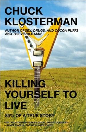 New Book Killing Yourself to Live: 85% of a True Story  - Paperback 9780743264464