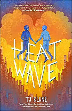 New Book Klune, Tj - Heat Wave (The Extraordinaries, 3) - Hardcover 9781250203731