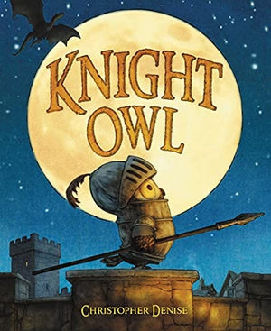 New Book Knight Owl - Denise, Christopher - Picture Book 9780316310628