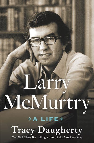 New Book Larry McMurtry: A Life -  Daugherty, Tracy - Hardcover 9781250282330