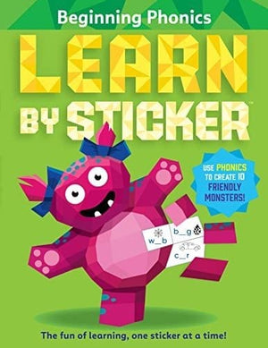 New Book Learn by Sticker: Beginning Phonics: Use Phonics to Create 10 Friendly Monsters! (Learn by Sticker, 2) 9781523519798