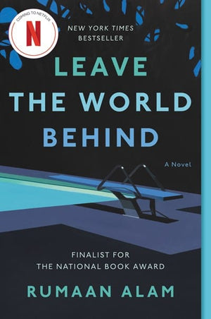 New Book Leave the World Behind: A Novel - Alam, Rumaan - Paperback 9780062667649