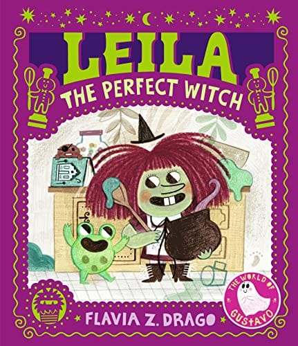 New Book Leila, the Perfect Witch (The World of Gustavo) - Drago, Flavia 9781536220506