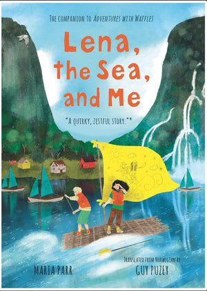 New Book Lena, the Sea, and Me -  Parr, Maria (Author) 9781536230390