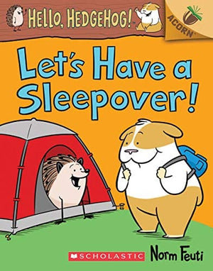 New Book Let's Have a Sleepover!: An Acorn Book (Hello, Hedgehog! #2)  - Paperback 9781338281415