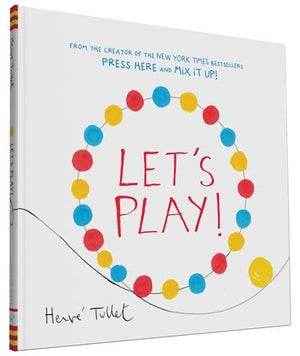 New Book Let's Play! (Interactive Books for Kids, Preschool Colors Book, Books for Toddlers)- Tullet, Herve - Hardcover 9781452154770