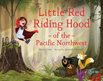 New Book Little Red Riding Hood of the Pacific Northwest 9781632171832
