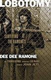New Book Lobotomy: Surviving the Ramones  - Paperback 9780306824982