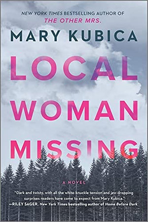 New Book Local Woman Missing: A Novel  - Kubica, Mary - Paperback 9780778311669