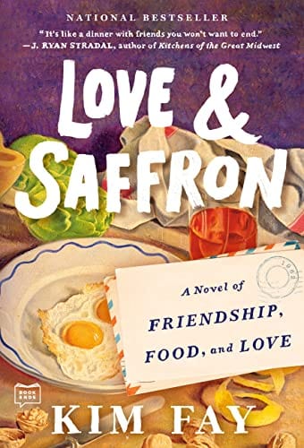 New Book Love & Saffron: A Novel of Friendship, Food, and Love - Paperback 9780593419359