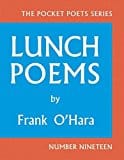New Book Lunch Poems: 50th Anniversary Edition (City Lights Pocket Poets Series, 19) 9780872866171