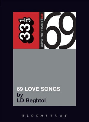 New Book Magnetic Fields' 69 Love Songs: A Field Guide (33 1/3)  - Paperback 9780826419255