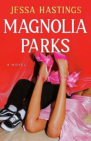 New Book Magnolia Parks (The Magnolia Parks Universe) - Hastings, Jessa - Paperback 9780593474860