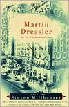 New Book Martin Dressler: The Tale of an American Dreamer  - Paperback 9780679781271