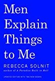 New Book Men Explain Things to Me  - Paperback 9781608464661