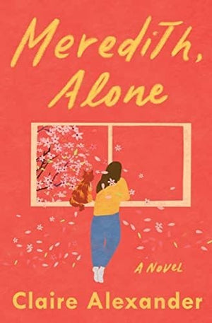 New Book Meredith, Alone - Alexander, Claire - Paperback 9781538709955