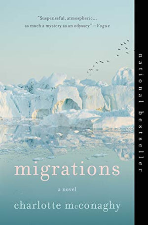 New Book Migrations: A Novel - McConaghy, Charlotte - Paperback 9781250204035