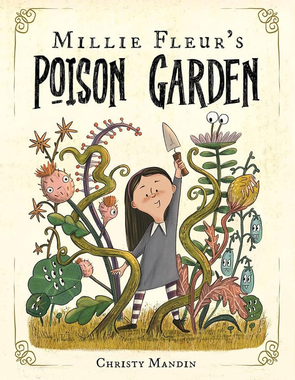 New Book Millie Fleur's Poison Garden by Christy Mandin 9781339023274