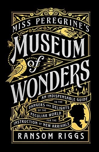 New Book Miss Peregrine's Museum of Wonders: An Indispensable Guide to the Dangers and Delights of the Peculiar World for the Instruction of New Arrivals (Miss Peregrine's Peculiar Children) 9780399538568