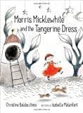 New Book Morris Micklewhite and the Tangerine Dress 9781554983476