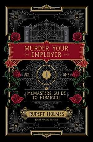 New Book Murder Your Employer: The McMasters Guide to Homicide - Holmes, Rupert 9781451648218
