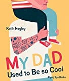 New Book My Dad Used To Be So Cool - Hardcover 9781909263949