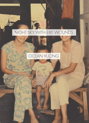 New Book Night Sky with Exit Wounds  - Vuong, Ocean - Paperback 9781556594953