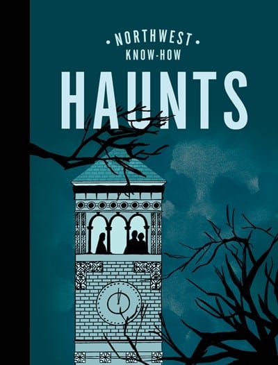 New Book Northwest Know-How: Haunts (Northwest Know-How) 9781632174093