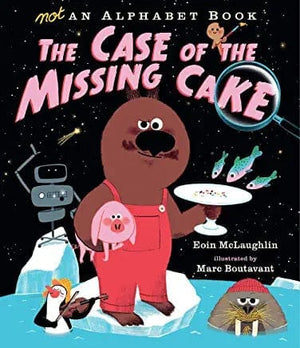 New Book Not an Alphabet Book: The Case of the Missing Cake 9781536212679
