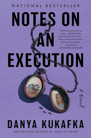 New Book Notes on an Execution: An Edgar Award Winner by Danya Kukafka - Paperback 9780063052741