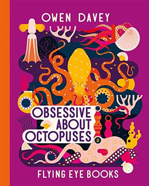 New Book Obsessive About Octopuses (About Animals) - Hardcover 9781912497782