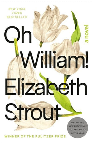 New Book Oh William!: A Novel -  Strout, Elizabeth - Paperback 9780812989441