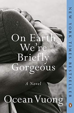New Book On Earth We're Briefly Gorgeous: A Novel  - Paperback 9780525562047