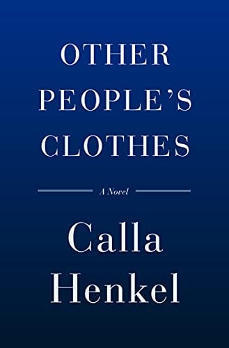 New Book Other People's Clothes: A Novel - Hardcover 9780385547352