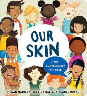 New Book Our Skin: A First Conversation About Race (First Conversations) 9780593382639