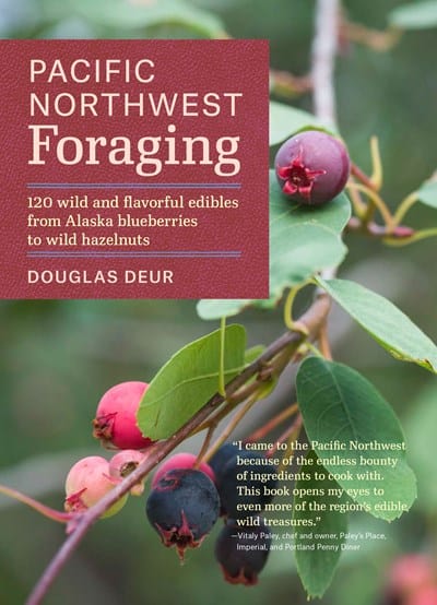 New Book Pacific Northwest Foraging: 120 Wild and Flavorful Edibles from Alaska Blueberries to Wild Hazelnuts (Regional Foraging Series)  - Paperback 9781604693522