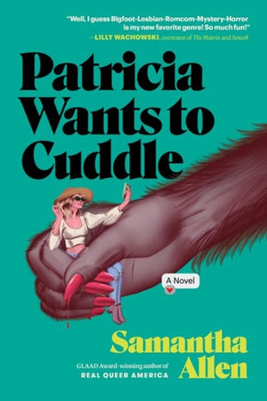 New Book Patricia Wants to Cuddle: A Novel - Allen, Samantha - Paperback 9781638930518