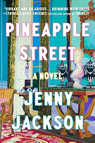 New Book Pineapple Street: A Novel - Jackson, Jenny 9780593490693