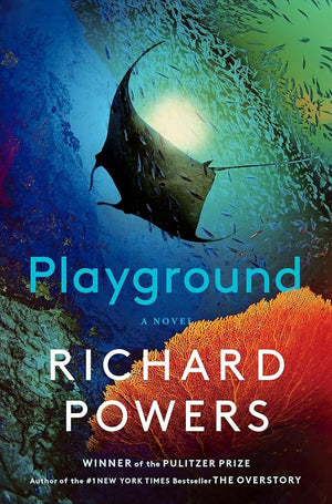 New Book Playground: A Novel by Richard Powers - Hardcover 9781324086031