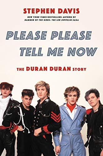 New Book Please Please Tell Me Now: The Duran Duran Story - Hardcover 9780306846069