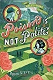 New Book Poison Is Not Polite (WELLS & WONG POISON IS N)  - Paperback 9781481422161