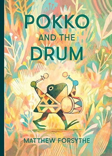 New Book Pokko and the Drum - Forsythe, Matthew - Hardcover 9781481480390